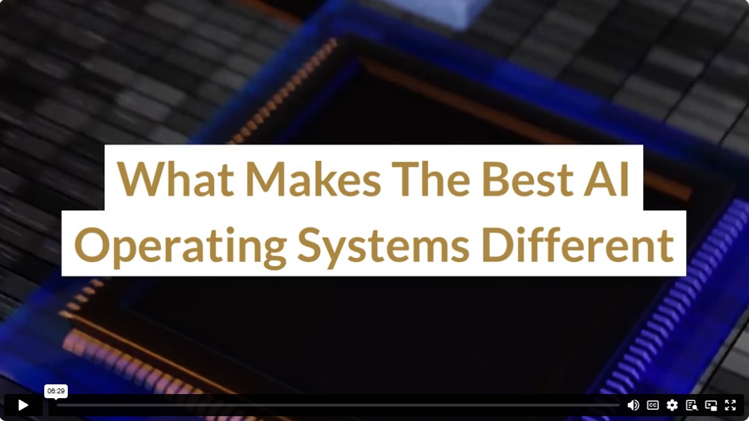 What Makes The Best AI Operating Systems Different